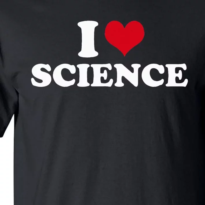 I Love Science Tall T-Shirt