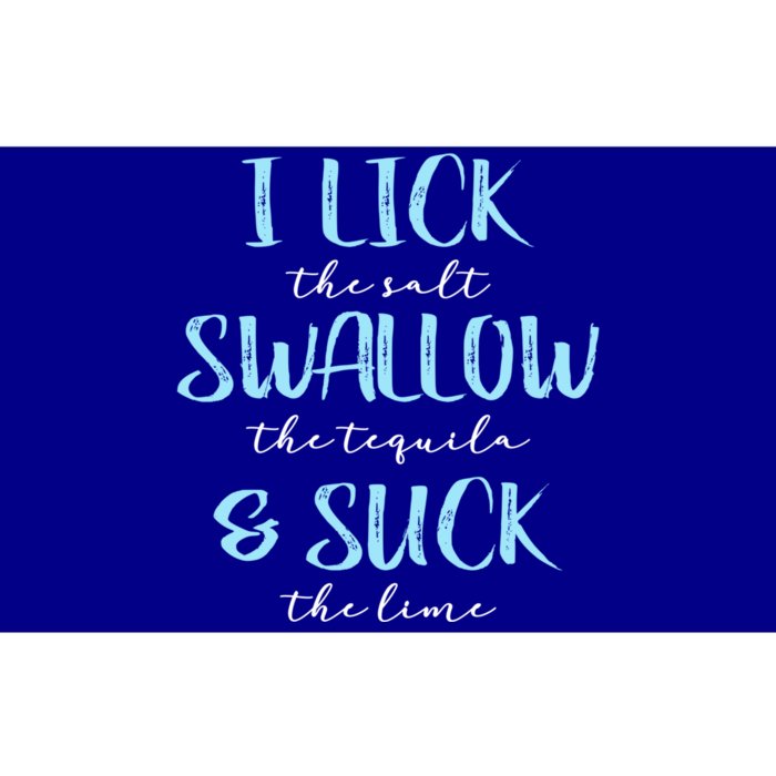 I Lick Salt Swallow Tequila Suck Lime Funny Mexican Ing Gift Bumper Sticker