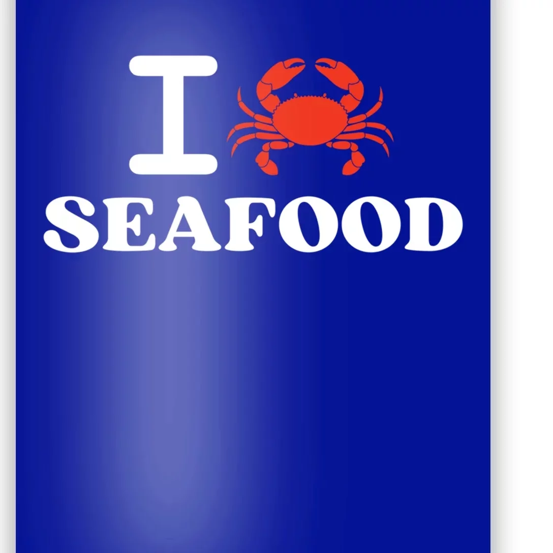 I Love Seafood Crab Shellfish National Seafood Month Gift Poster