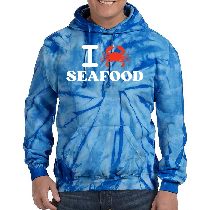 I Love Seafood Crab Shellfish National Seafood Month Gift Tie Dye Hoodie