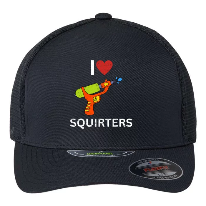 I Love Squirters Flexfit Unipanel Trucker Cap