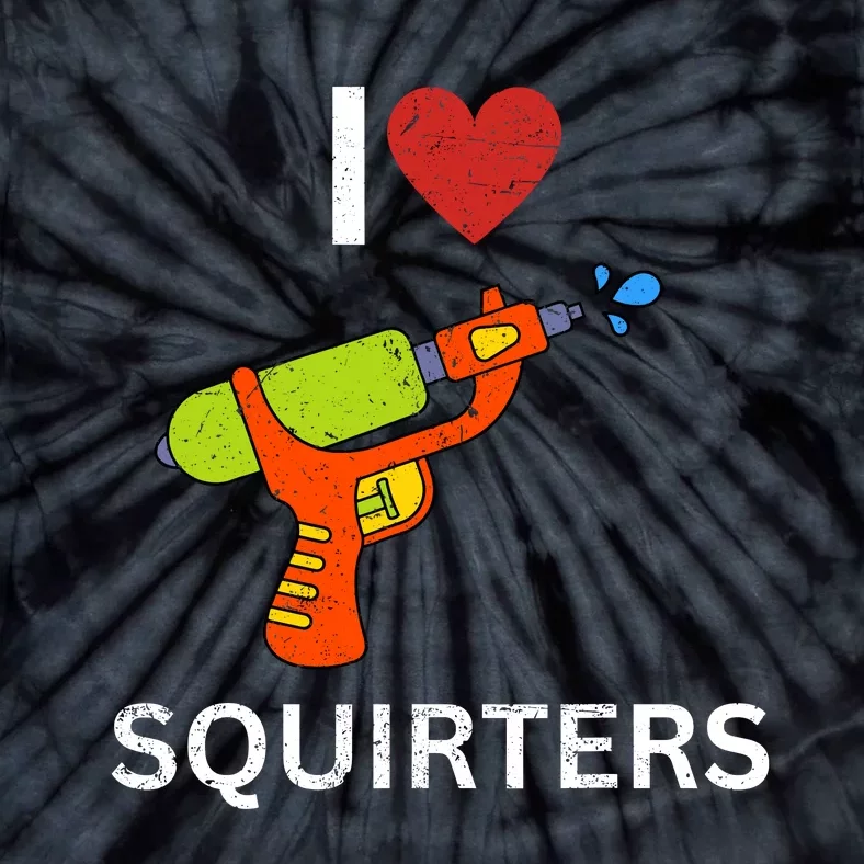 I Love Squirters Tie-Dye T-Shirt