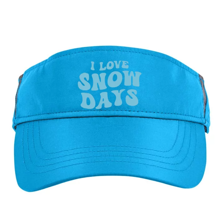 I Love Snow Days Snow Day Supporter Snow Lover Teacher Gift Adult Drive Performance Visor