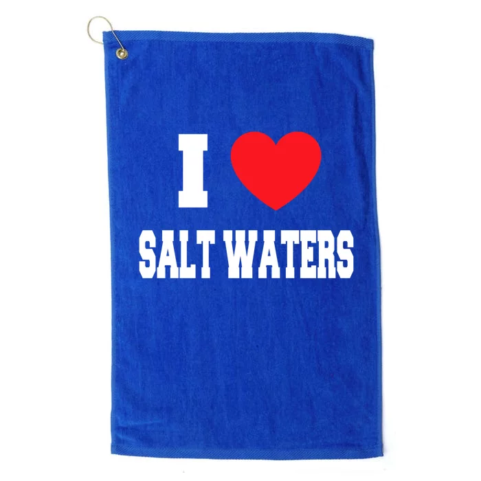 I Love Salt Waters Gift Platinum Collection Golf Towel