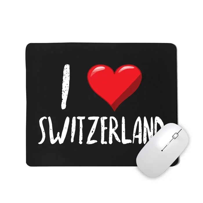 I Love Switzerland Traveler Souvenir Mousepad