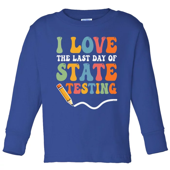 I Love State Testing Teacher School Test Day Funny Toddler Long Sleeve Shirt