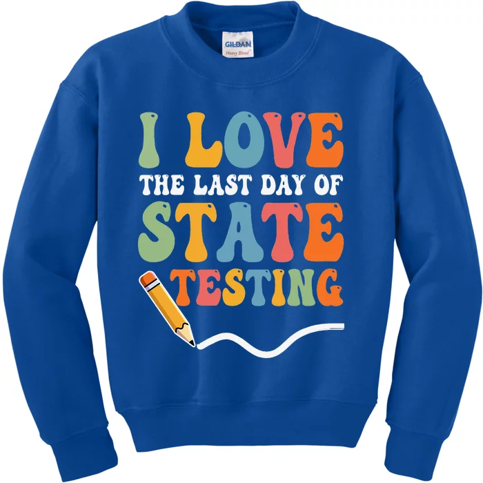 I Love State Testing Teacher School Test Day Funny Kids Sweatshirt