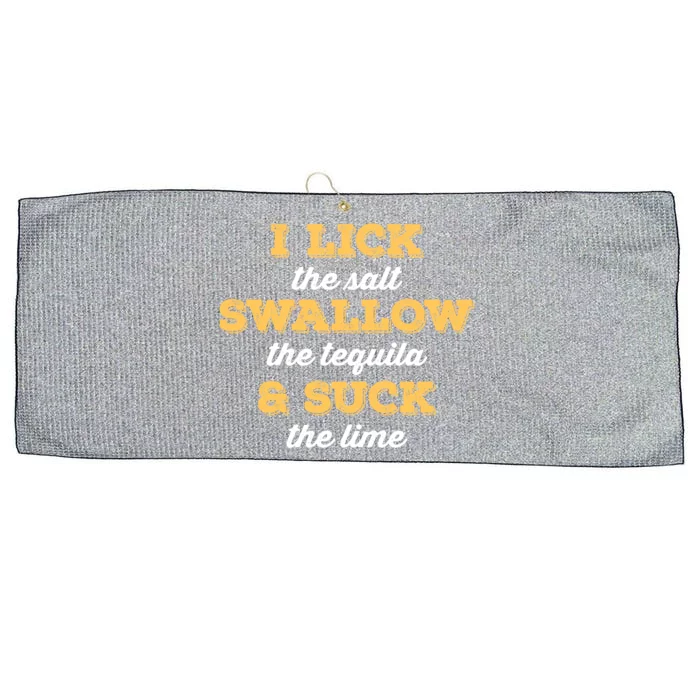 I Lick Salt Swallow Tequila Suck Lime Funny Mexican Ing Cute Gift Large Microfiber Waffle Golf Towel