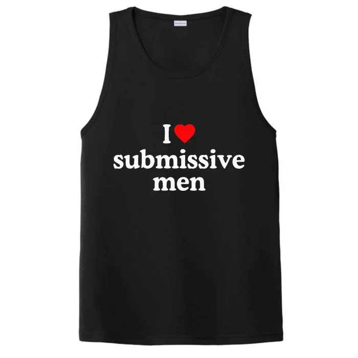 I Love Submissive I Heart Submissive Performance Tank