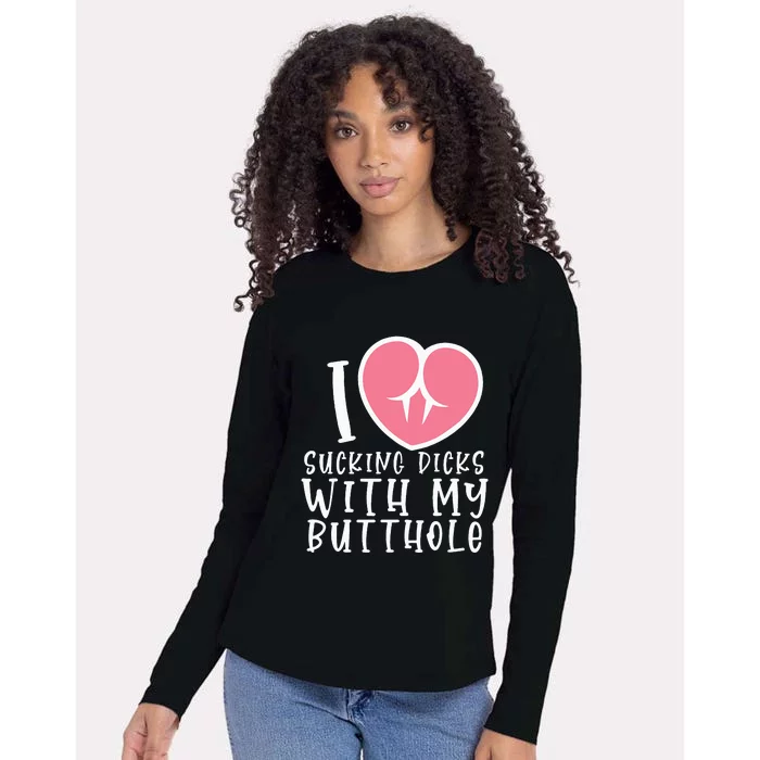 I Love Sucking Dicks With My Butthole Womens Cotton Relaxed Long Sleeve T-Shirt