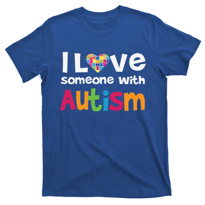 I Love Someone With Autism Gift Autistic Awareness Puzzle Heart Gift T-Shirt