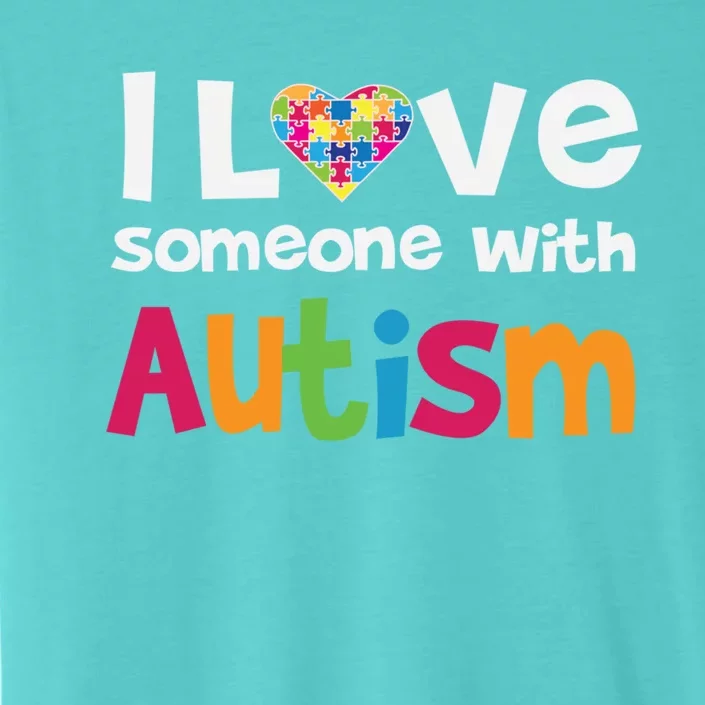 I Love Someone With Autism Gift Autistic Awareness Puzzle Heart Gift ChromaSoft Performance T-Shirt