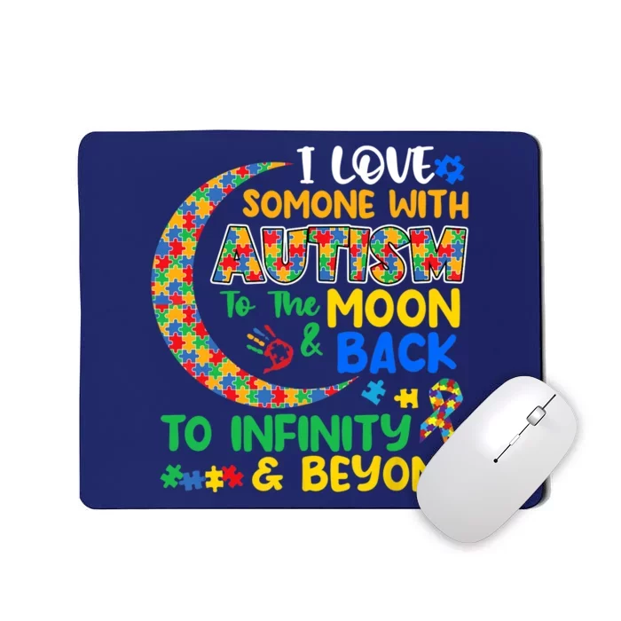 I Love Someone With Autism Dad Mom Autism Awareness Autistic Mousepad