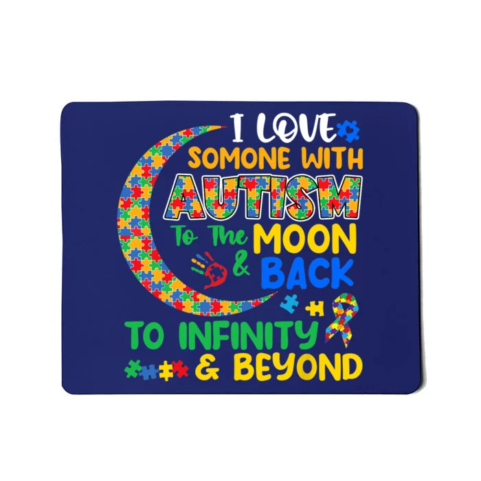 I Love Someone With Autism Dad Mom Autism Awareness Autistic Mousepad