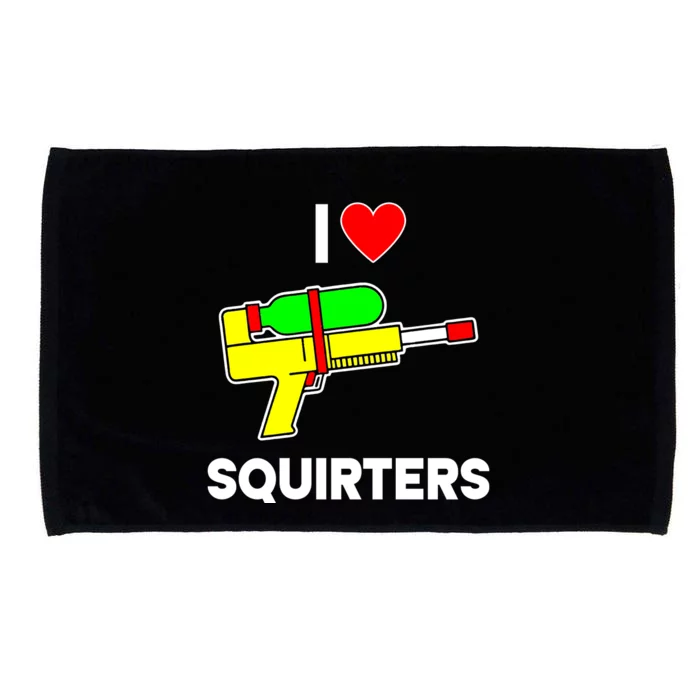 I Love Squirters Funny Microfiber Hand Towel