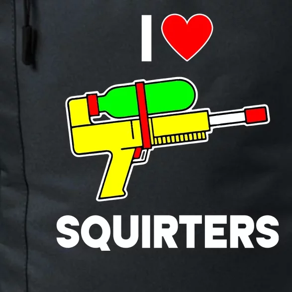 I Love Squirters Funny Daily Commute Backpack