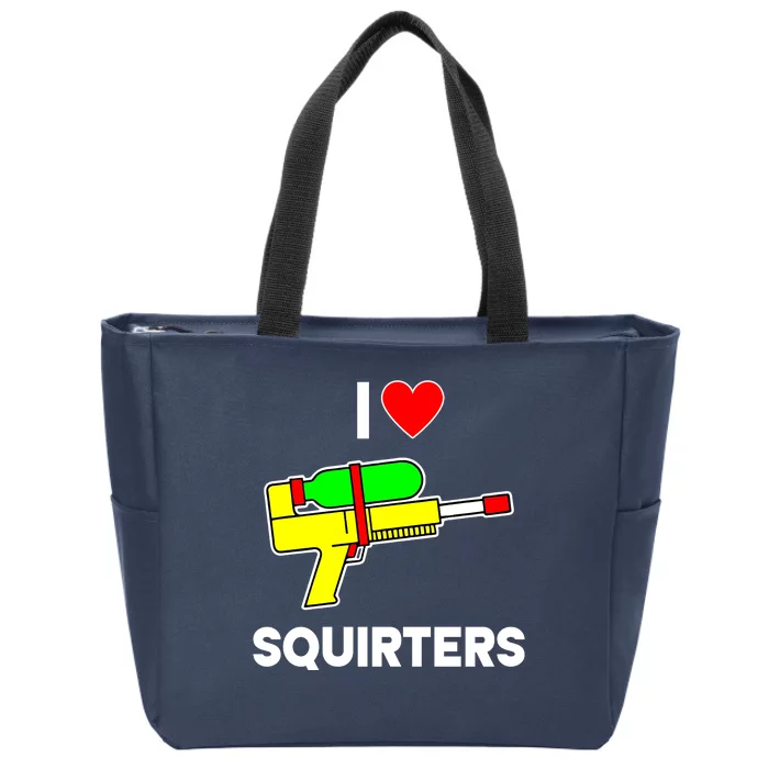 I Love Squirters Funny Zip Tote Bag