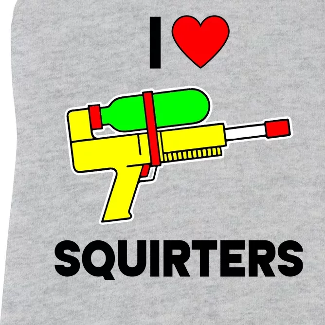 I Love Squirters Funny Women's Racerback Tank