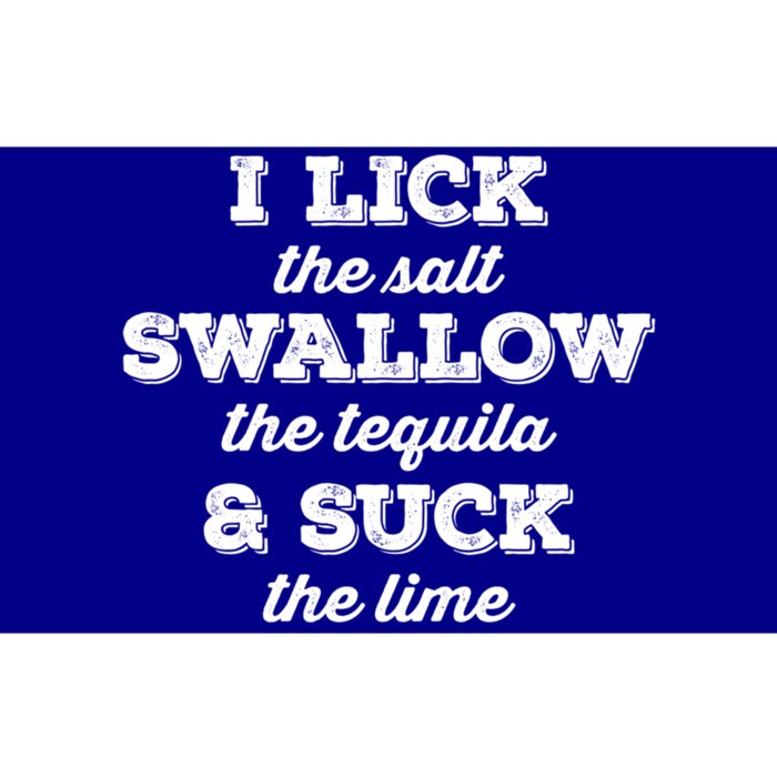 I Lick Salt Swallow Tequila Suck Lime Funny Mexican Ing Cool Gift Bumper Sticker