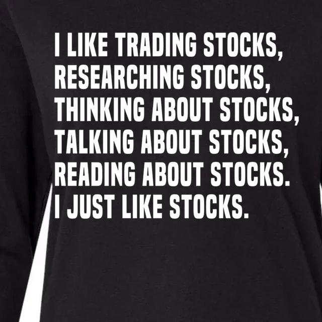 I Like Stocks Funny Day Trader Stock Market Gift Womens Cotton Relaxed Long Sleeve T-Shirt