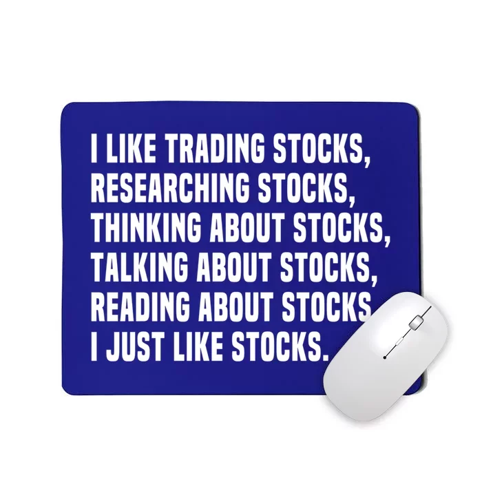 I Like Stocks Funny Day Trader Stock Market Gift Mousepad