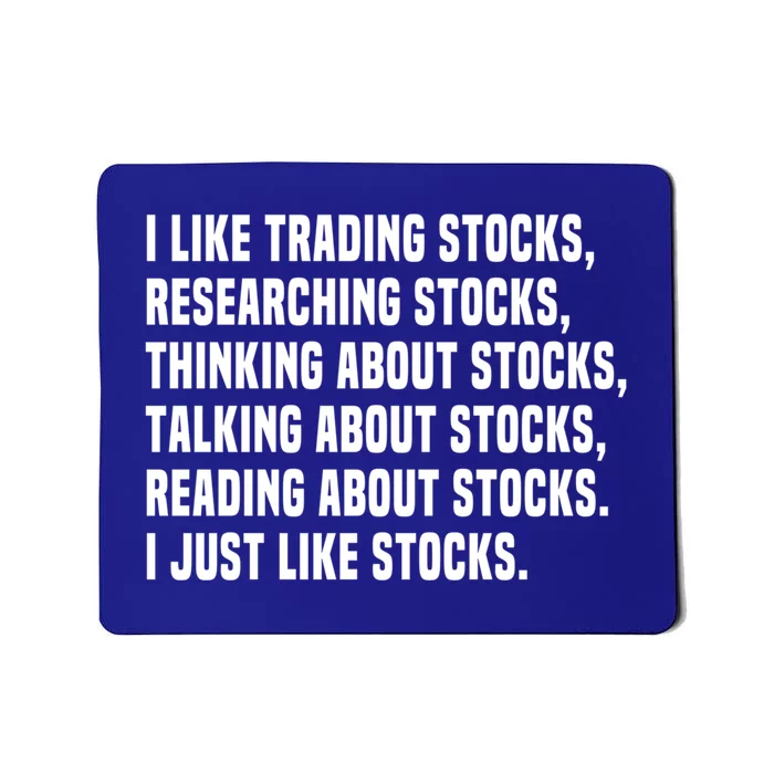 I Like Stocks Funny Day Trader Stock Market Gift Mousepad