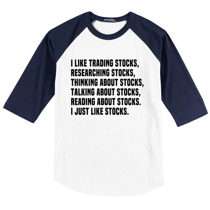 I Like Stocks Funny Day Trader Stock Market Gift Baseball Sleeve Shirt