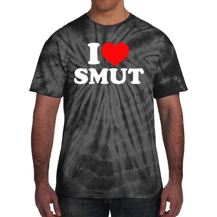 I Love Smut Tie-Dye T-Shirt