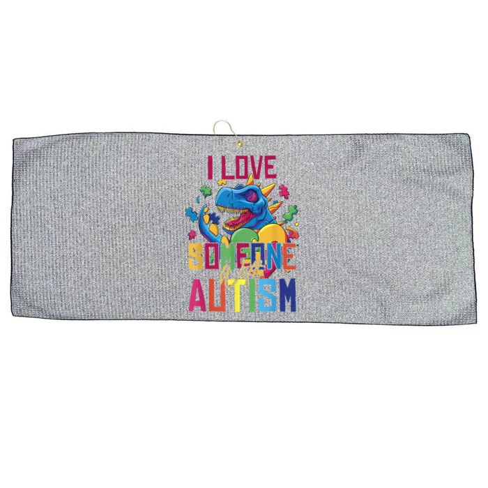 I Love Someone With Autism Funny Autistic Awareness Large Microfiber Waffle Golf Towel