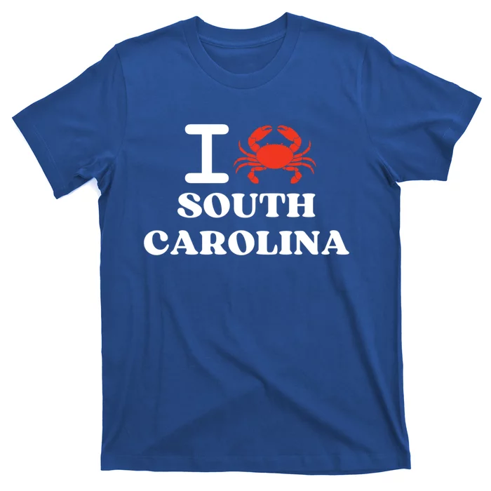 I Love South Carolina Crab Shellfish National Seafood Month Meaningful Gift T-Shirt