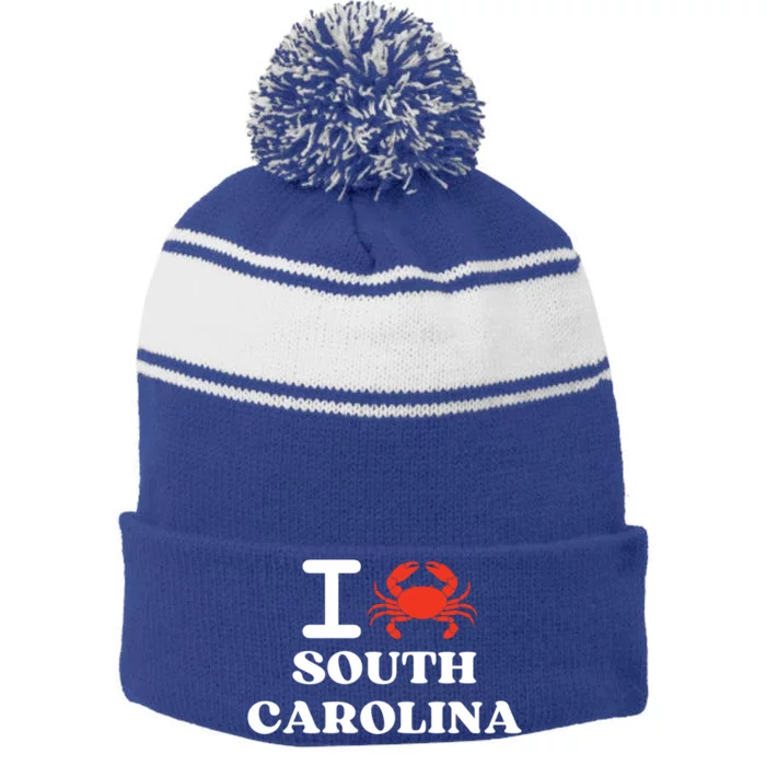 I Love South Carolina Crab Shellfish National Seafood Month Meaningful Gift Stripe Pom Pom Beanie