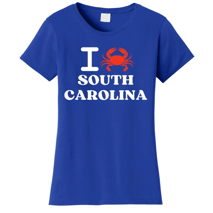 I Love South Carolina Crab Shellfish National Seafood Month Meaningful Gift Women's T-Shirt