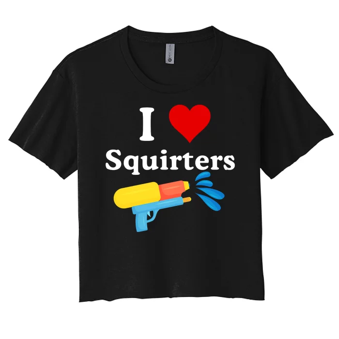 I Love Squiters With Water Gun Women's Crop Top Tee