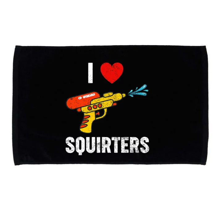 I Love Squirters Funny I Heart Squirters Microfiber Hand Towel