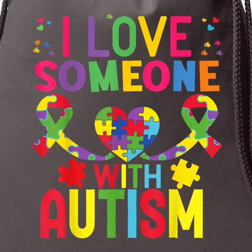 I Love Someone With Autism Awareness Gift Drawstring Bag