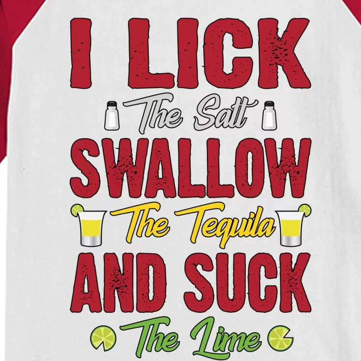 I Lick Swallow And Suck Funny Tequila Ing Cool Gift Kids Colorblock Raglan Jersey