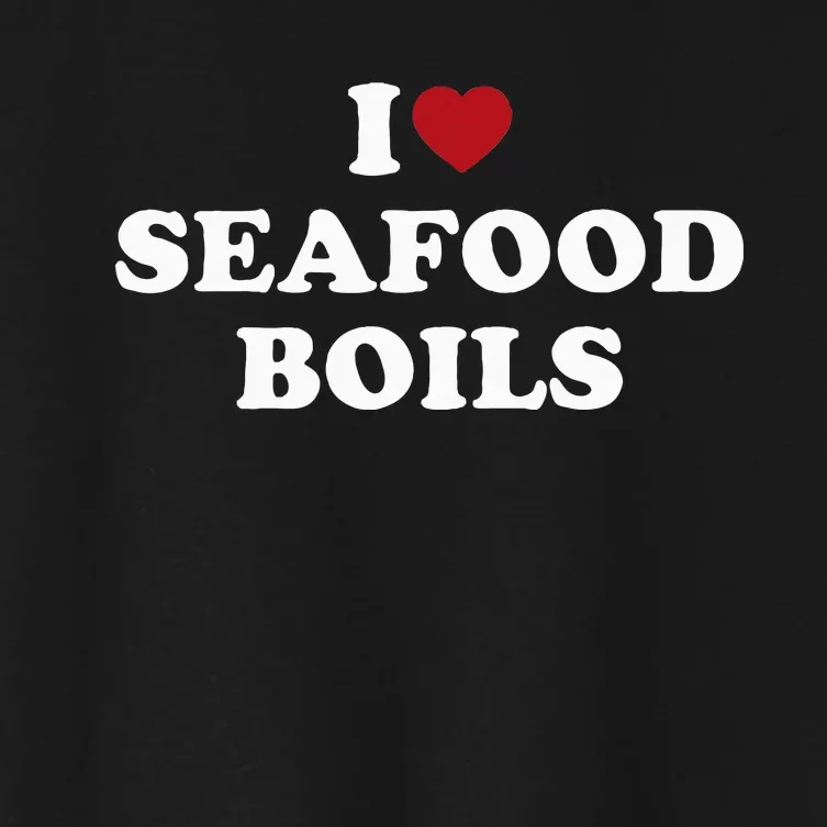 I Love Seafood Boils Women's Crop Top Tee