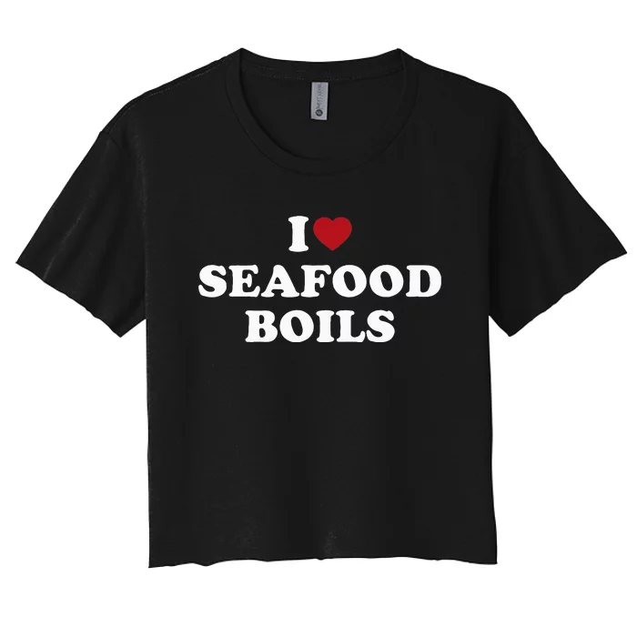 I Love Seafood Boils Women's Crop Top Tee