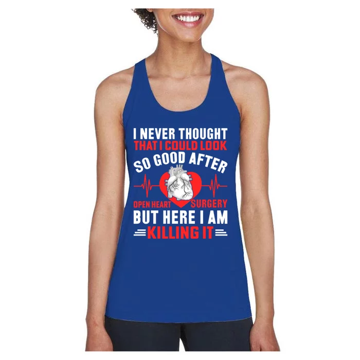 I Look So Good After Open Heart Surgery Bypass Surgery Gift Women's Racerback Tank