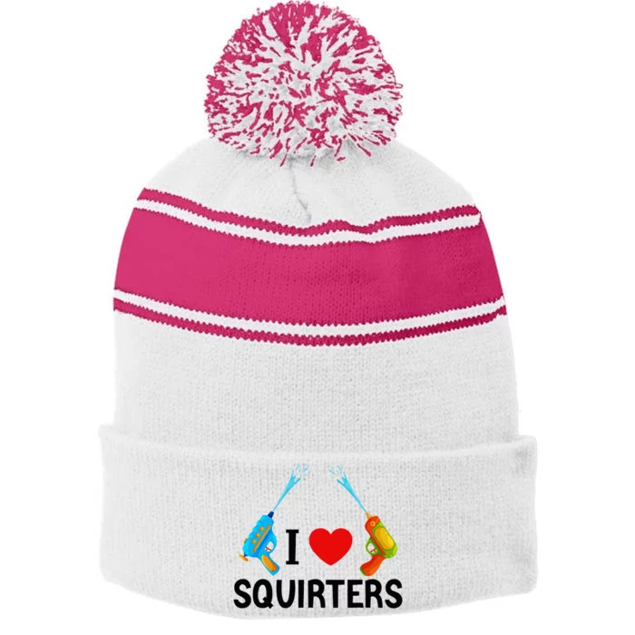 I Love Squirters Stripe Pom Pom Beanie