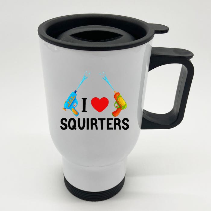 I Love Squirters Stainless Steel Travel Mug