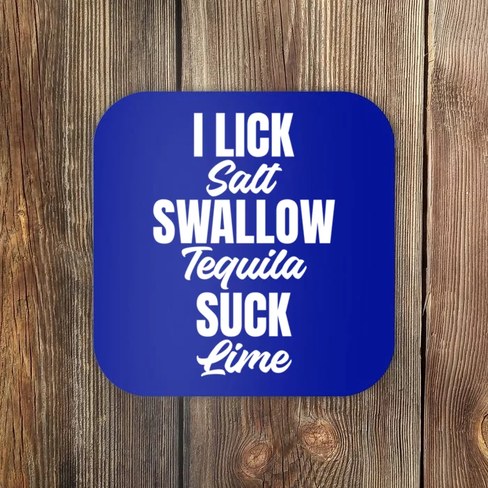 I Lick Swallow And Suck Hilarious Saying For Shot Lovers Gift Coaster