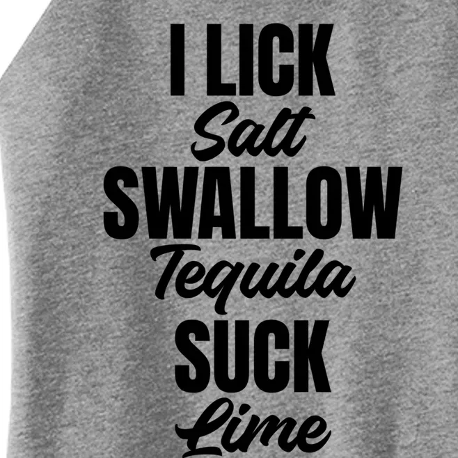 I Lick Swallow And Suck Hilarious Saying For Shot Lovers Gift Women’s Perfect Tri Rocker Tank