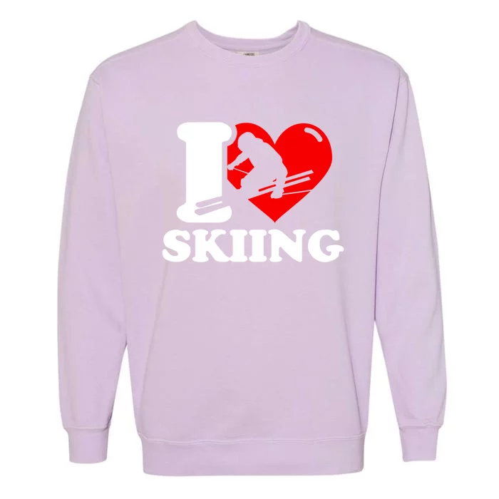 I Love Skiing Gift For Skier Garment-Dyed Sweatshirt