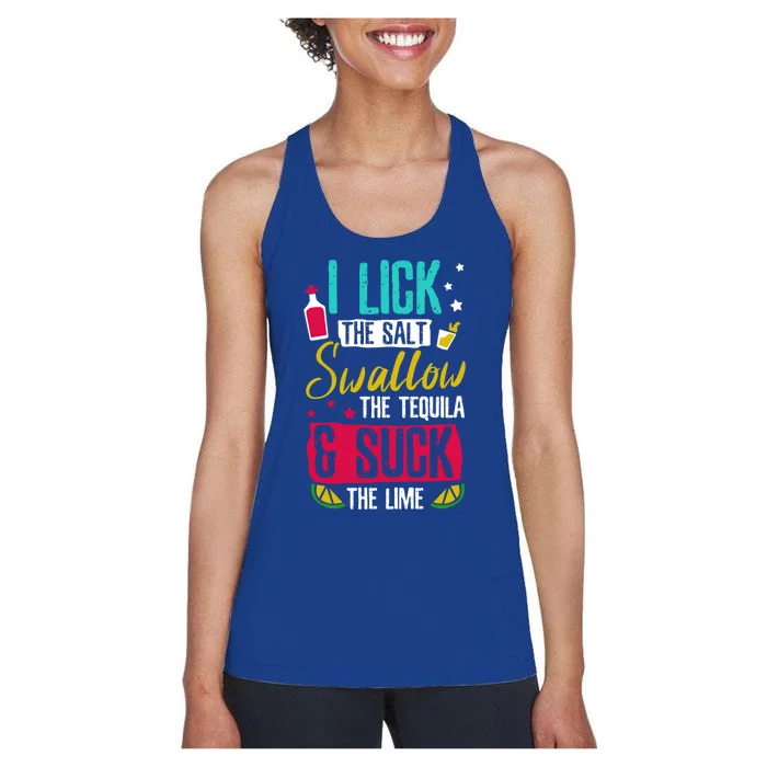 I Lick Swallow And Suck Tequila Gift Women's Racerback Tank