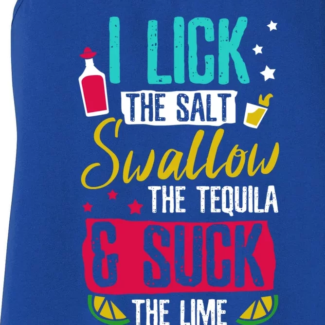 I Lick Swallow And Suck Tequila Gift Women's Racerback Tank