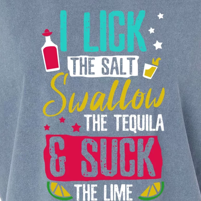 I Lick Swallow And Suck Tequila Gift Garment-Dyed Women's Muscle Tee