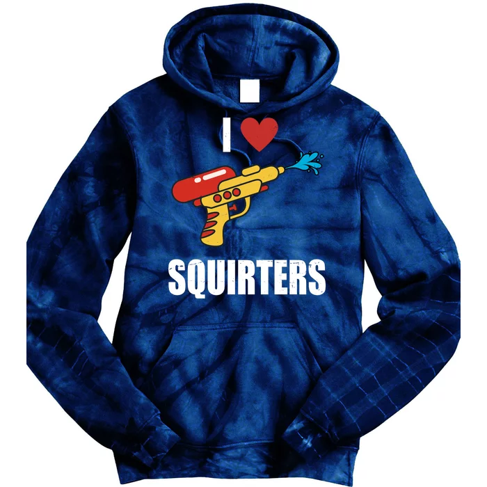 I Love Squirters Funny Water Gun Tie Dye Hoodie