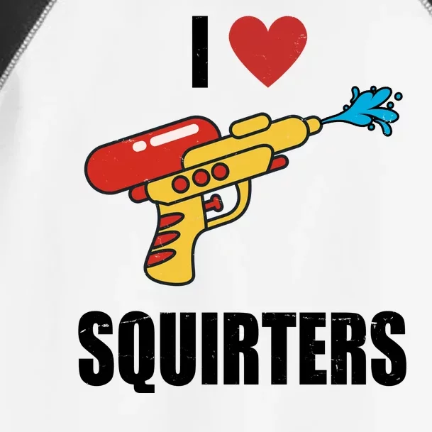 I Love Squirters Funny Water Gun Toddler Fine Jersey T-Shirt