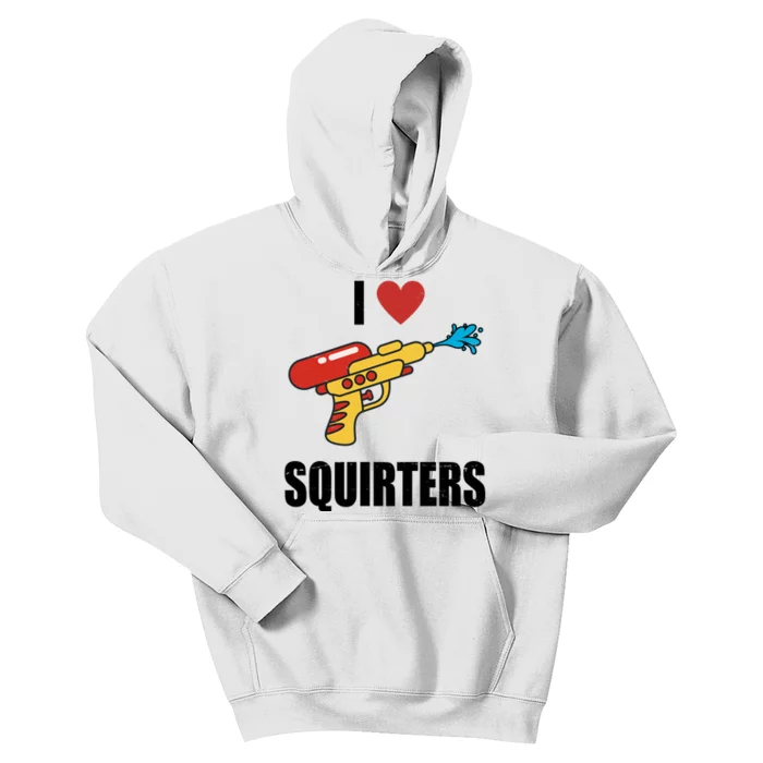 I Love Squirters Funny Water Gun Kids Hoodie